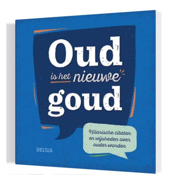 Deltas Oud is het nieuwe goud