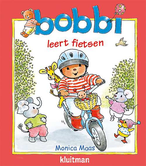 Bobbi Leert Fietsen Bobbi Leert Fietsen Zónder Zijwieltjes. Wat Een Avontuur!