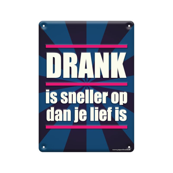 Tekstbord metaal - Drank is sneller