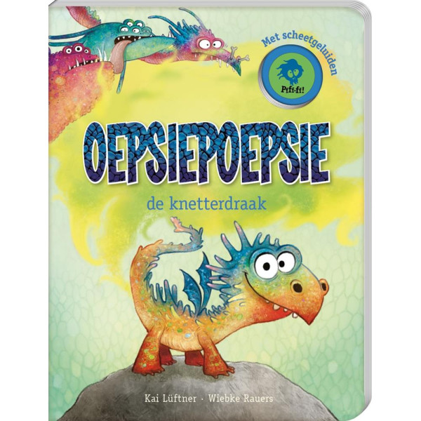 OepsiePoepsie De Knetterdraak scheten