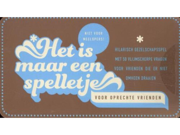 Het is maar een spelletje - vrienden