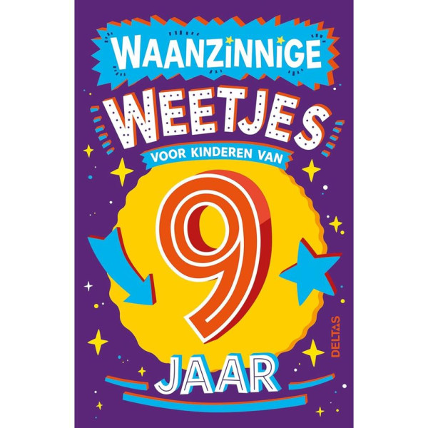 Deltas Waanzinnige weetjes 9 jaar