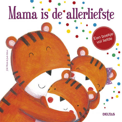 Deltas- Mama is de allerliefste