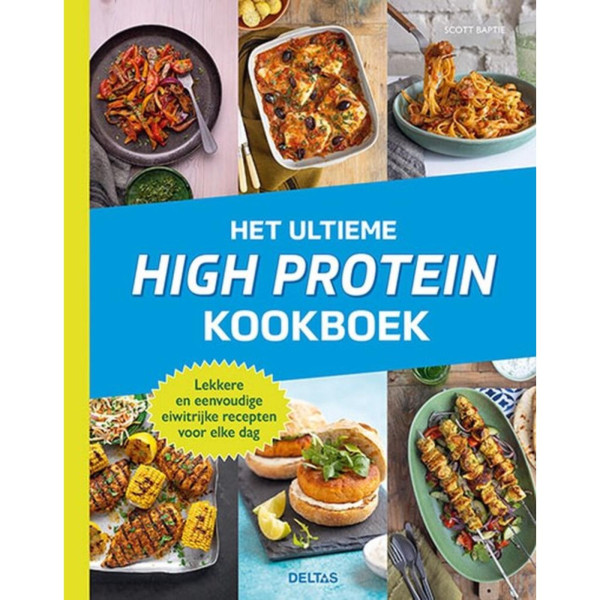 Deltas Het ultieme high protein kookboek