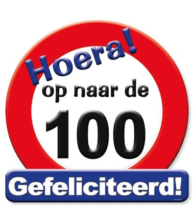 Huldeschild Verkeersbord -op Naar De 100