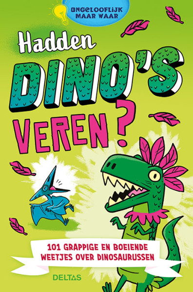 Deltas Hadden dino's veren?