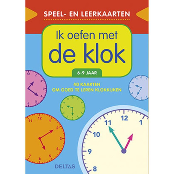 Deltas Ik oefen met de klok (6-9 j.)