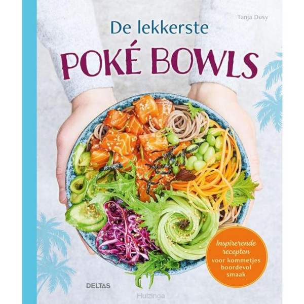 Deltas De lekkerste poké bowls